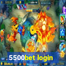 5500bet login
